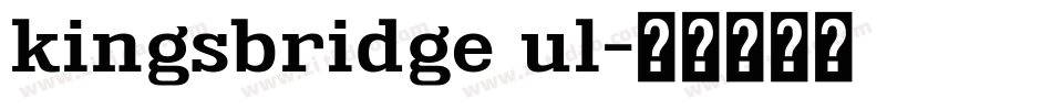 kingsbridge ul字体转换